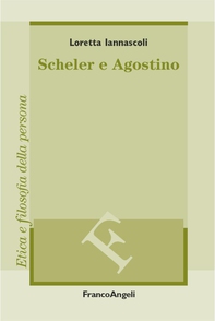 Scheler e Agostino - Librerie.coop Scheler e Agostino - Librerie.coop