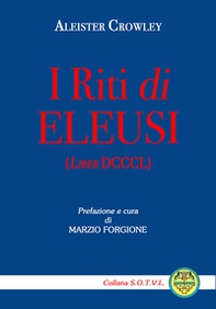 I riti di Eleusi (Liber DCCCL) - Librerie.coop
