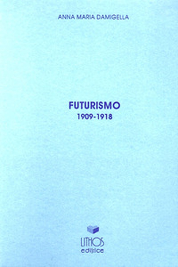 Futurismo (1909-1918) - Librerie.coop