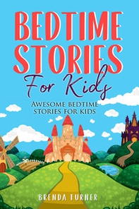 Bedtime stories for kids. Awesome bedtime stories for kids - Librerie.coop