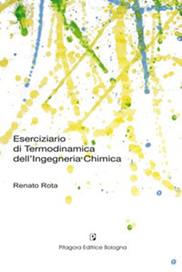 Eserciziario di termodinamica dell'ingegneria chimica - Librerie.coop Eserciziario di termodinamica dell'ingegneria chimica - Librerie.coop