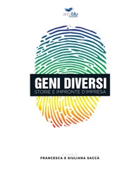 Geni diversi. Storie e impronte d'impresa - Librerie.coop