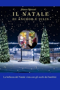 Il Natale di Anchor e Julis - Librerie.coop