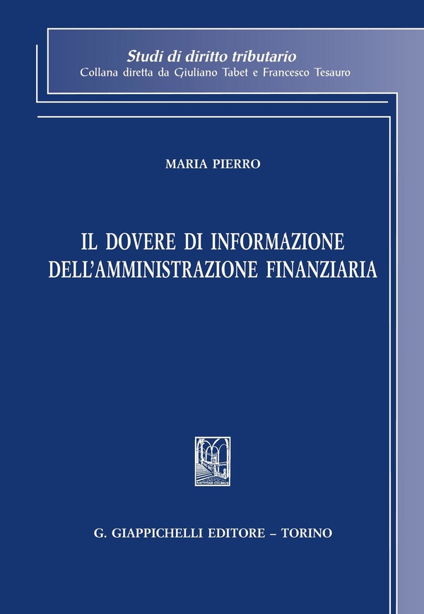 Il dovere di informazione dell'Amministrazione finanziaria - Librerie.coop Il dovere di informazione dell'Amministrazione finanziaria - Librerie.coop