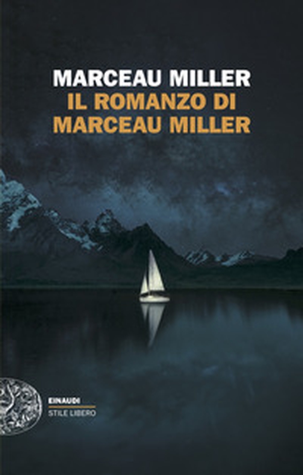 Il romanzo di Marceau Miller - Librerie.coop Il romanzo di Marceau Miller - Librerie.coop