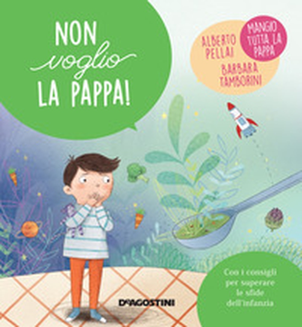 Non voglio la pappa! - Librerie.coop Non voglio la pappa! - Librerie.coop