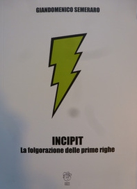 Incipit. La folgorazione delle prime righe - Librerie.coop