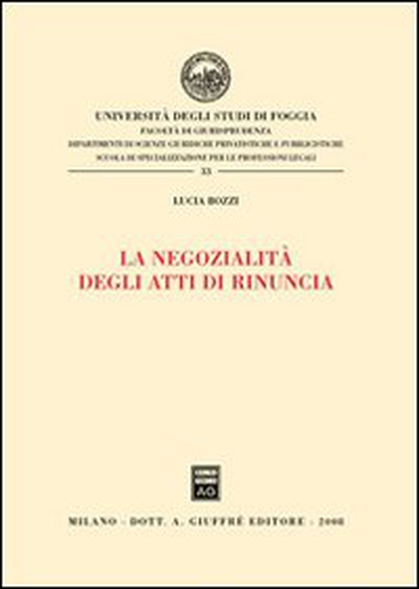 La negozialità degli atti di rinuncia - Librerie.coop