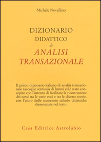 Dizionario didattico di analisi transazionale - Librerie.coop