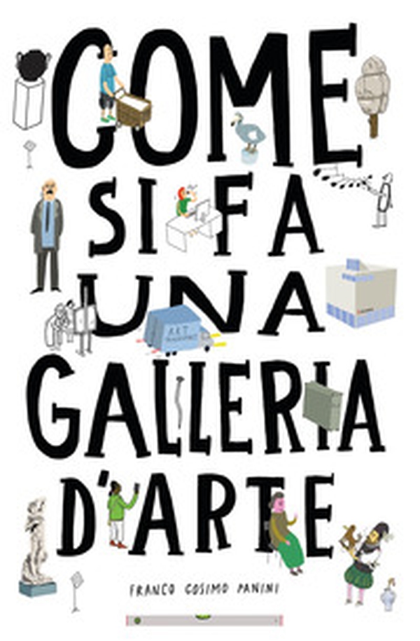 Come si fa una galleria d'arte - Librerie.coop Come si fa una galleria d'arte - Librerie.coop