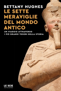 Le sette meraviglie del mondo antico - Librerie.coop