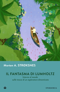 Il fantasma di Lumholtz - Librerie.coop