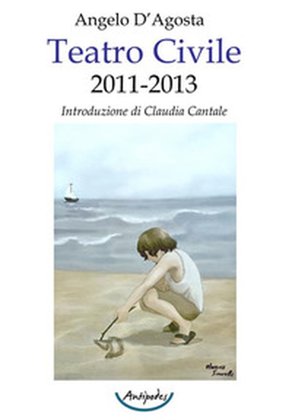 Teatro civile 2011-2013 - Librerie.coop Teatro civile 2011-2013 - Librerie.coop