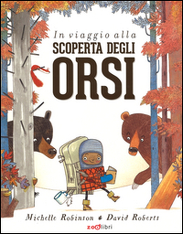 In viaggio alla scoperta degli orsi - Librerie.coop In viaggio alla scoperta degli orsi - Librerie.coop