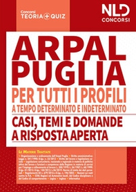 Concorso ARPAL Puglia. Manuale completo per la prova scritta per tutti i profili a tempo determinato e tempo indeterminato-Casi, temi e domande a risposta aperta - Librerie.coop Concorso ARPAL Puglia. Manuale completo per la prova scritta per tutti i profili a tempo determinato e tempo indeterminato-Casi, temi e domande a risposta aperta - Librerie.coop