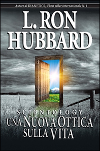 Scientology. Una nuova ottica sulla vita - Librerie.coop Scientology. Una nuova ottica sulla vita - Librerie.coop