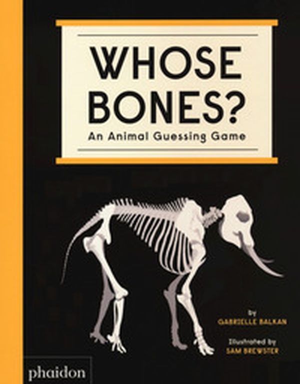 Whose bones? An animal guessing game - Librerie.coop Whose bones? An animal guessing game - Librerie.coop