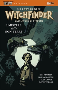 I misteri delle non-terre. Hellboy presenta Witchfinder - Librerie.coop