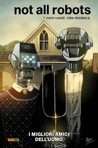 I migliori amici dell'uomo. Not all robots - Librerie.coop I migliori amici dell'uomo. Not all robots - Librerie.coop