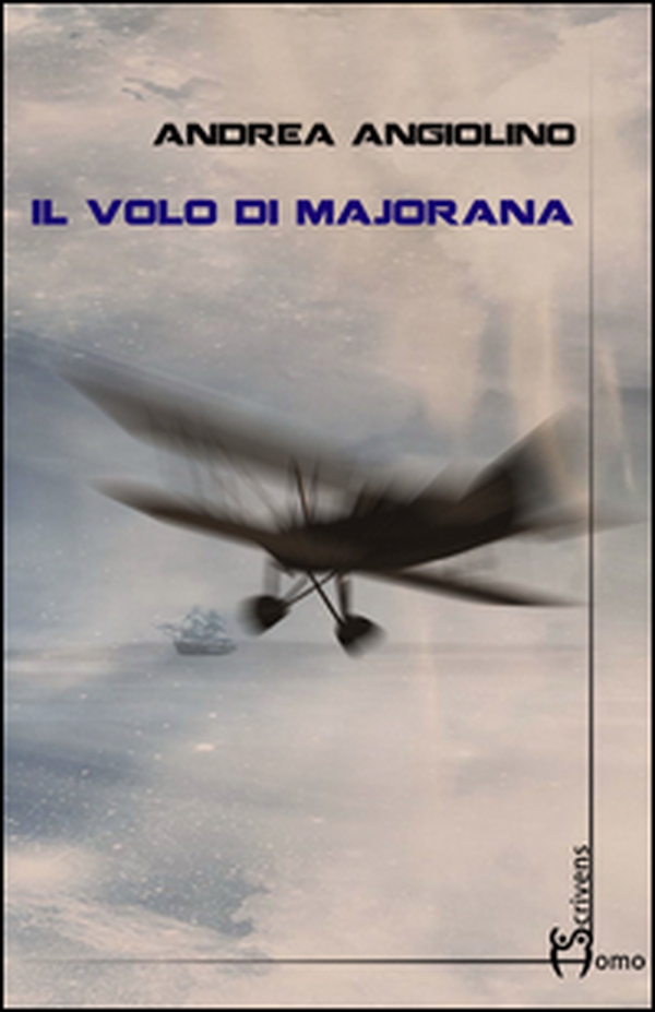 Il volo di Majorana - Librerie.coop Il volo di Majorana - Librerie.coop