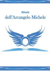 Rituale dell'arcangelo Michele - Librerie.coop