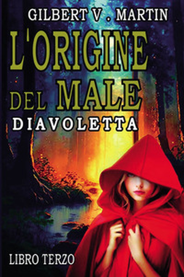 L'origine del male. Diavoletta - Vol. 3 - Librerie.coop L'origine del male. Diavoletta - Vol. 3 - Librerie.coop