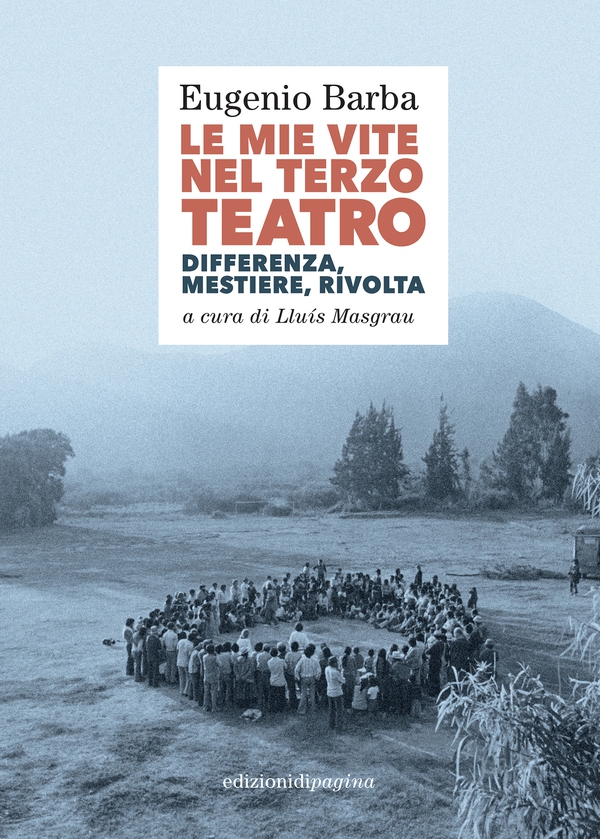 Le mie vite nel Terzo Teatro - Librerie.coop Le mie vite nel Terzo Teatro - Librerie.coop