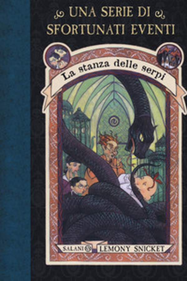 La stanza delle serpi. Una serie di sfortunati eventi - Vol. 2 - Librerie.coop La stanza delle serpi. Una serie di sfortunati eventi - Vol. 2 - Librerie.coop