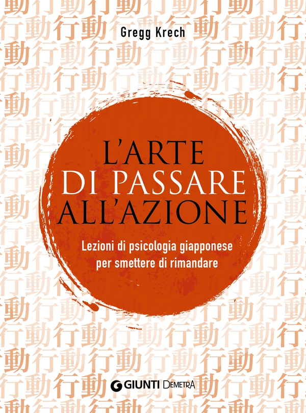 L'arte di passare all'azione - Librerie.coop L'arte di passare all'azione - Librerie.coop