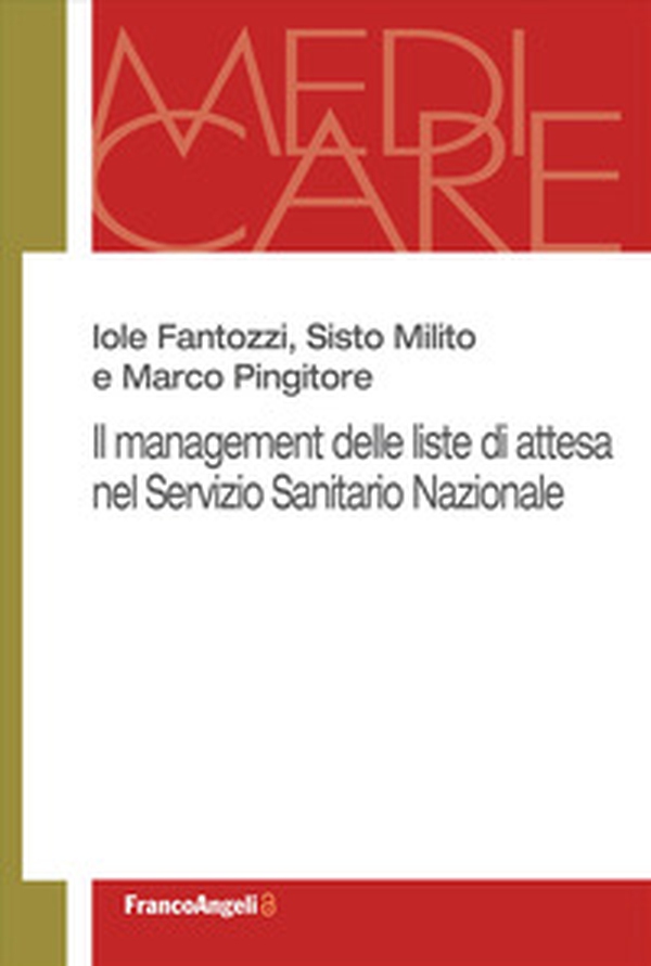 Il management delle liste di attesa nel Servizio Sanitario Nazionale - Librerie.coop