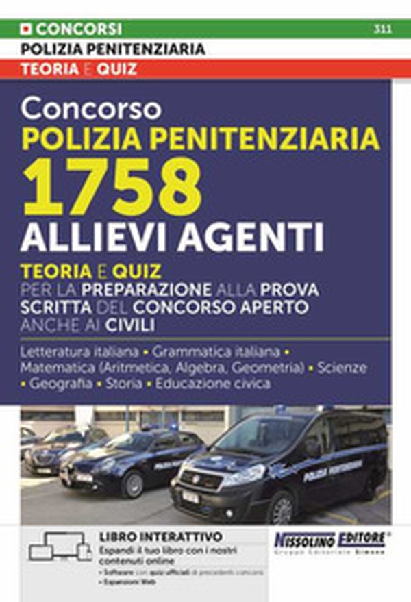 Concorso polizia penitenziaria 1758 allievi agenti. Teoria e quiz per la preparazione alla prova scritta del concorso aperto anche ai civili - Librerie.coop Concorso polizia penitenziaria 1758 allievi agenti. Teoria e quiz per la preparazione alla prova scritta del concorso aperto anche ai civili - Librerie.coop
