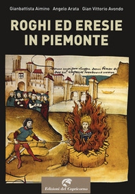 Roghi ed eresie in Piemonte - Librerie.coop Roghi ed eresie in Piemonte - Librerie.coop