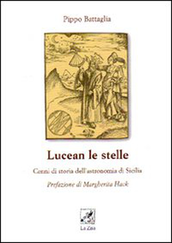 Lucean le stelle. Cenni di storia dell'astronomia di Sicilia - Librerie.coop