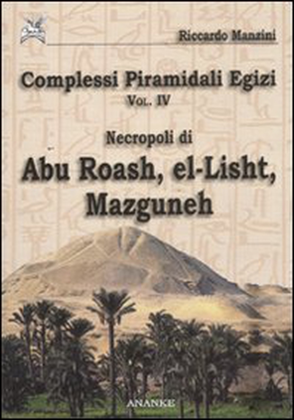 Complessi piramidali egizi - Vol. 4 - Librerie.coop Complessi piramidali egizi - Vol. 4 - Librerie.coop