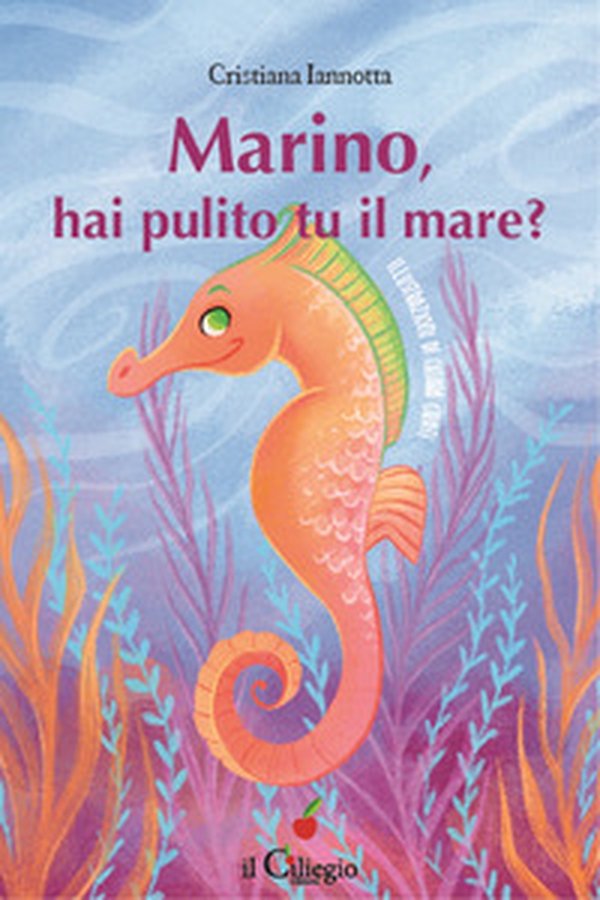 Marino, hai pulito tu il mare? - Librerie.coop Marino, hai pulito tu il mare? - Librerie.coop