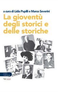 La gioventù degli storici e delle storiche - Librerie.coop
