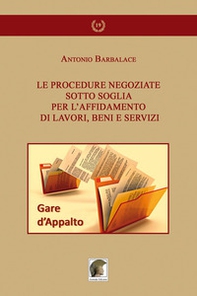 Le procedure negoziate sotto soglia per l'affidamento di lavori, beni e servizi - Librerie.coop