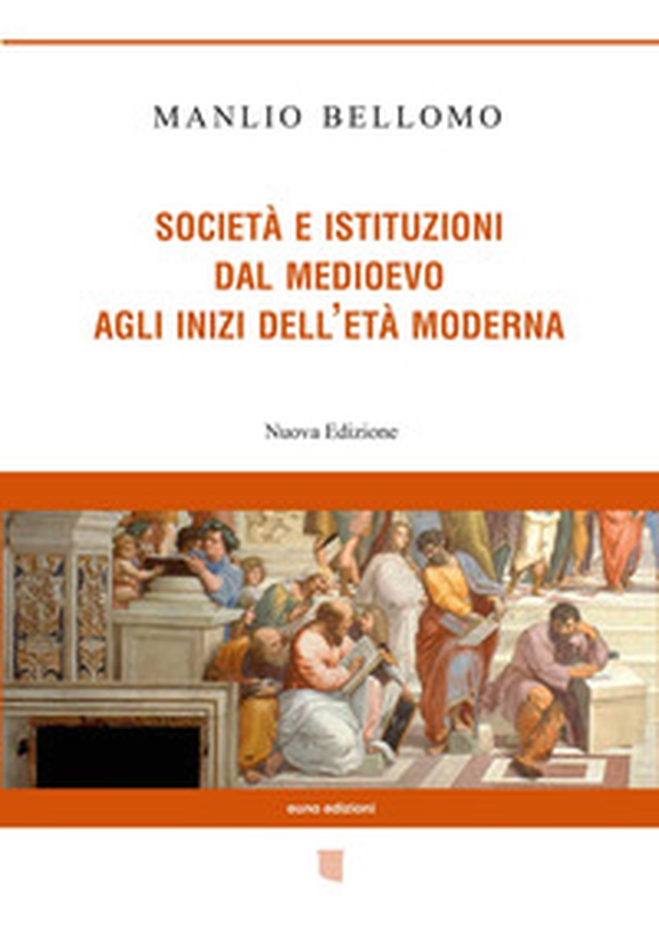 Società e istituzioni dal Medioevo agli inizi dell'età moderna - Librerie.coop Società e istituzioni dal Medioevo agli inizi dell'età moderna - Librerie.coop