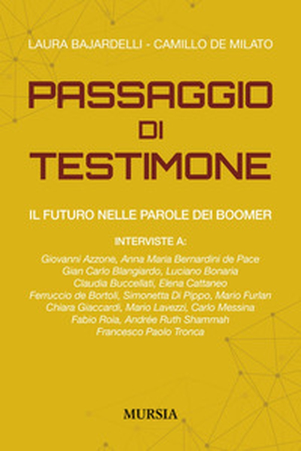 Il passaggio di testimone. Il futuro nelle parole dei boomer - Librerie.coop