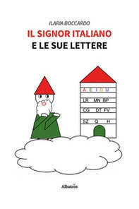 Il Signor Italiano e le sue lettere - Librerie.coop