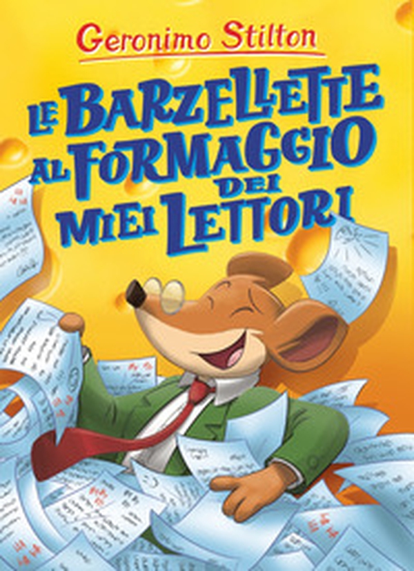 Le barzellette al formaggio dei miei lettori - Librerie.coop Le barzellette al formaggio dei miei lettori - Librerie.coop