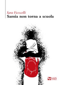 Samia non torna a scuola - Librerie.coop Samia non torna a scuola - Librerie.coop