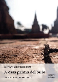 A casa prima del buio. Antologia di racconti - Librerie.coop