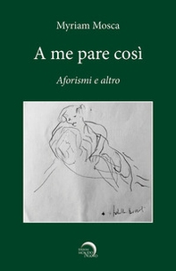 A me pare così. Aforismi e altro - Librerie.coop