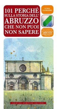 101 perché sulla storia dell'Abruzzo che non puoi non sapere - Librerie.coop