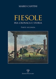 Fiesole fra cronaca e storia - Vol. 2 - Librerie.coop