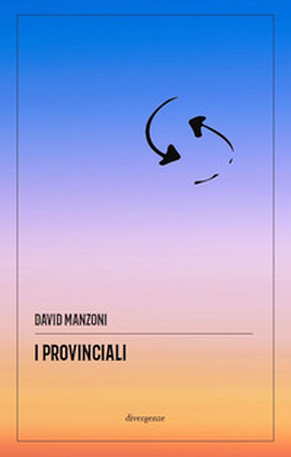 I provinciali - Librerie.coop I provinciali - Librerie.coop