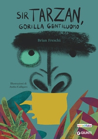 Sir Tarzan, gorilla gentiluomo - Librerie.coop