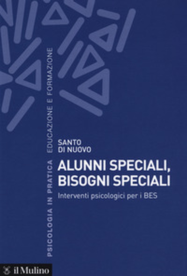 Alunni speciali, bisogni speciali. Interventi psicologici per i BES - Librerie.coop Alunni speciali, bisogni speciali. Interventi psicologici per i BES - Librerie.coop