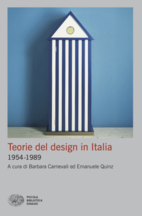 Teorie del design in Italia. 1954-1989 - Librerie.coop